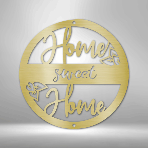Home Sweet Home Circle Steel Sign Laser Cut Powder Coated Home & Office Metal Wa